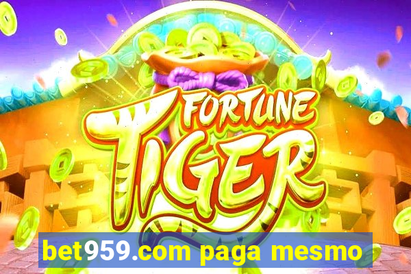 bet959.com paga mesmo