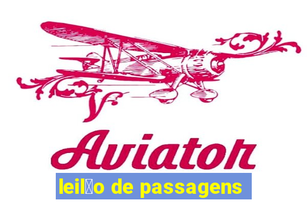 leil茫o de passagens