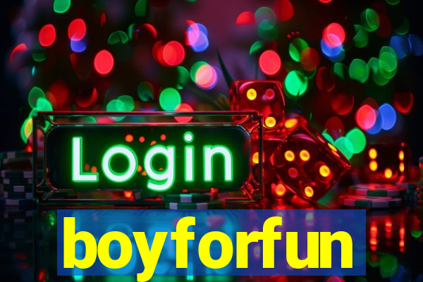 boyforfun