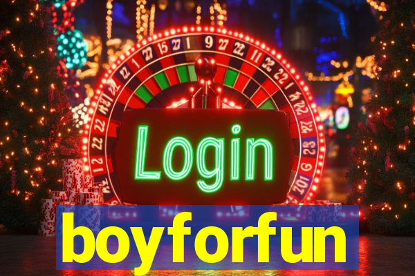 boyforfun