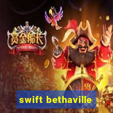 swift bethaville