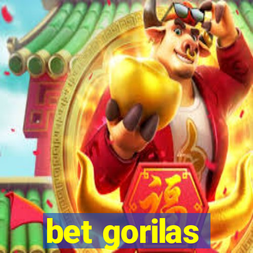 bet gorilas