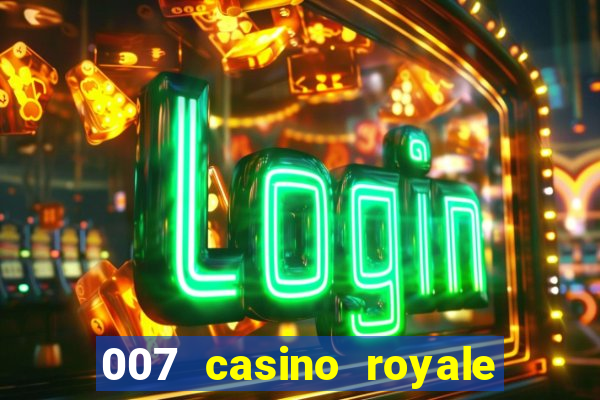 007 casino royale legendado hd