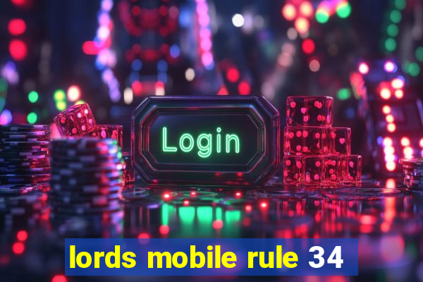 lords mobile rule 34