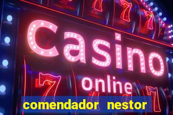 comendador nestor pereira 33