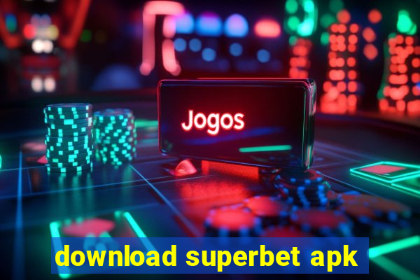 download superbet apk