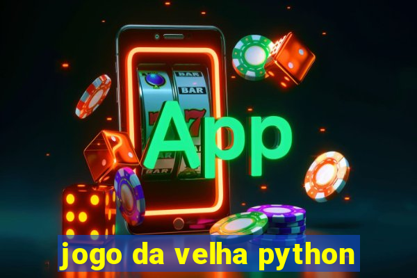 jogo da velha python