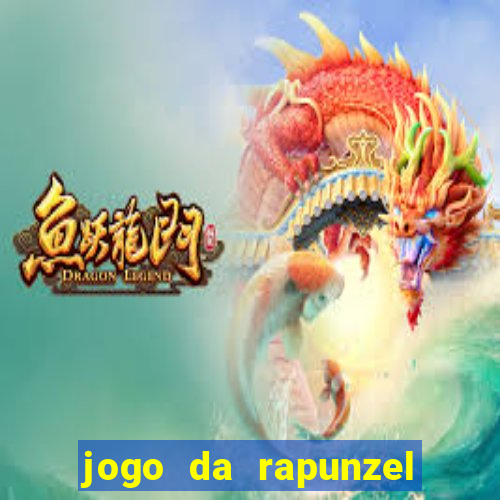 jogo da rapunzel enrolados problema em dobro