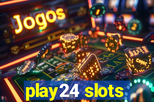 play24 slots