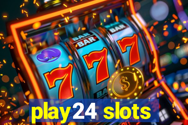 play24 slots