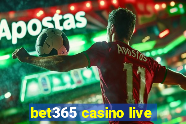 bet365 casino live