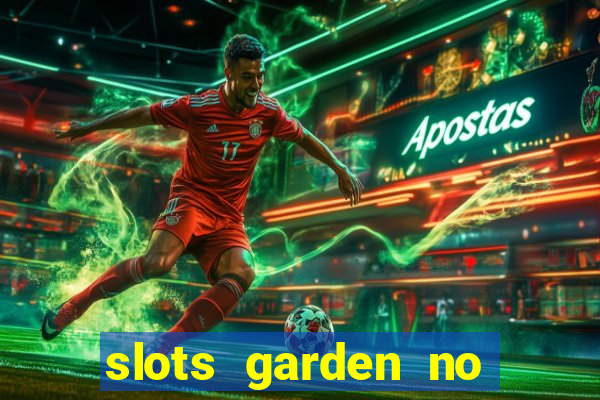 slots garden no deposit bonus