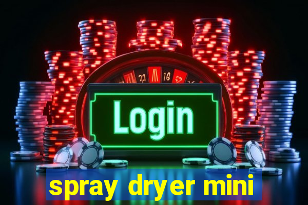 spray dryer mini