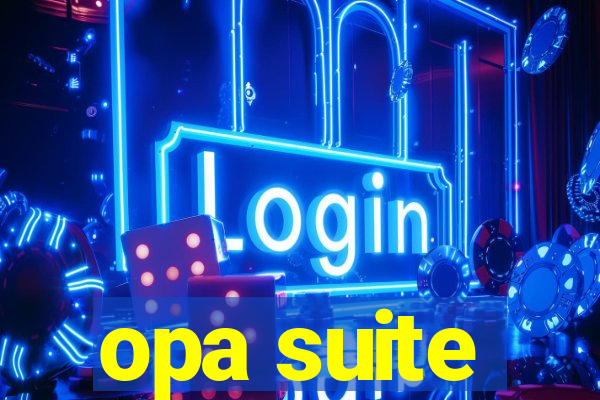 opa suite