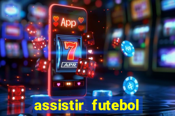 assistir futebol online multi canais