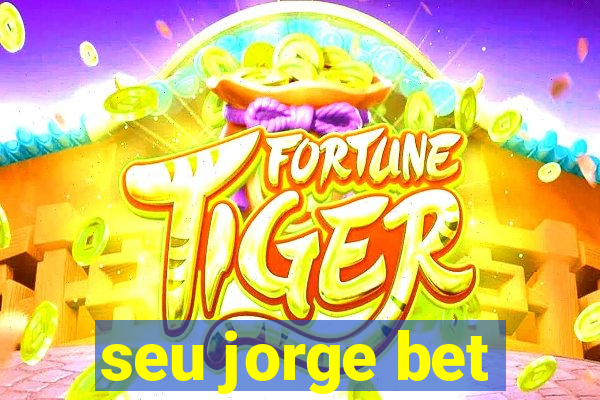 seu jorge bet