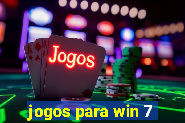 jogos para win 7