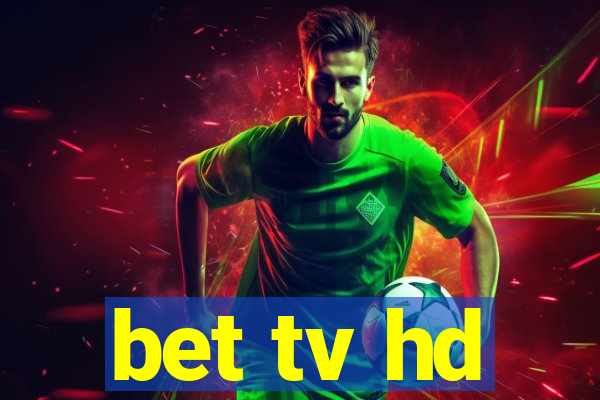 bet tv hd