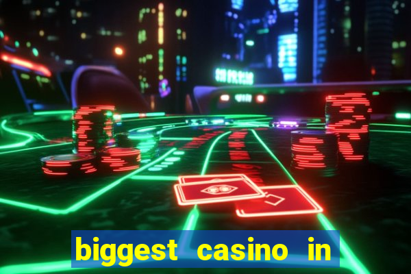 biggest casino in the usa