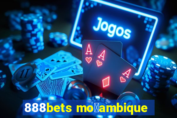 888bets mo莽ambique