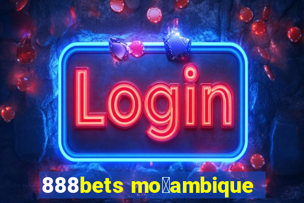 888bets mo莽ambique