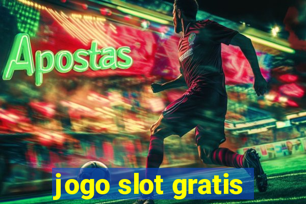 jogo slot gratis