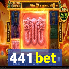 441 bet