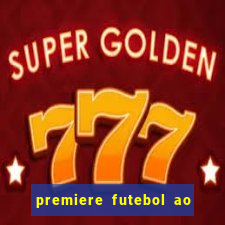 premiere futebol ao vivo gratis