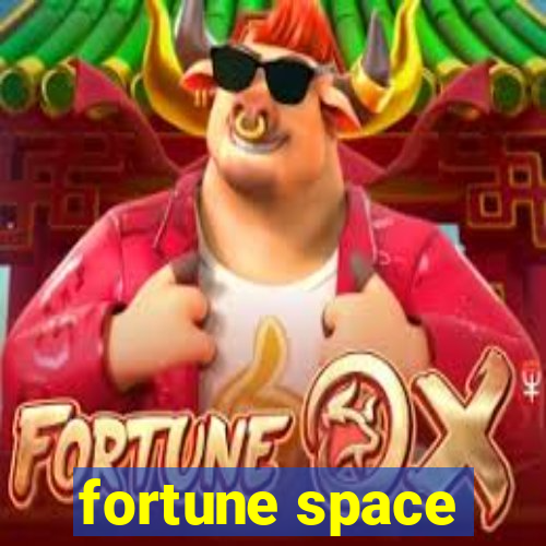 fortune space