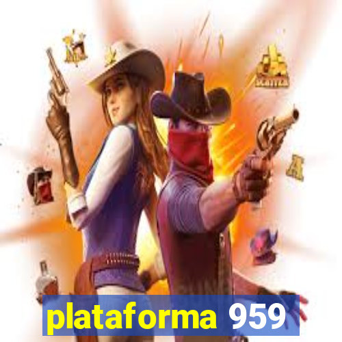 plataforma 959