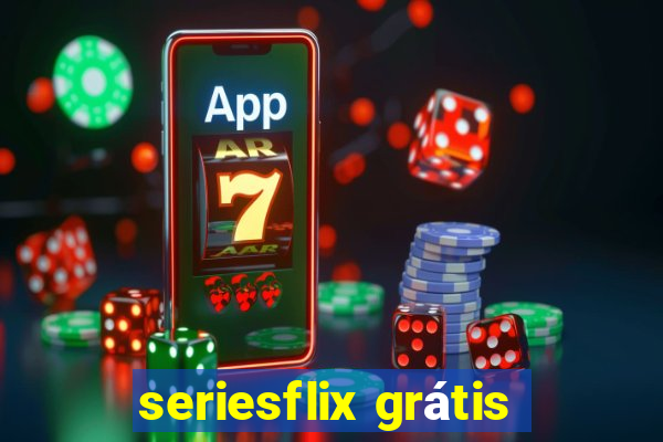 seriesflix grátis