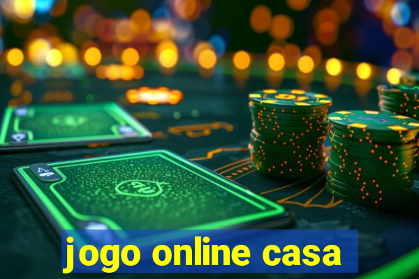 jogo online casa