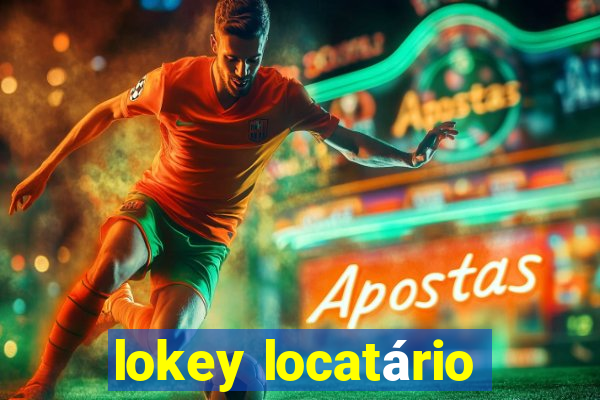 lokey locatário