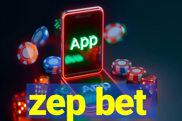 zep bet