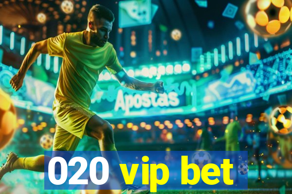 020 vip bet