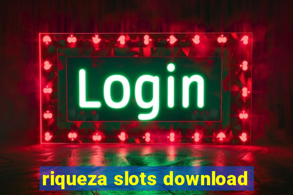 riqueza slots download