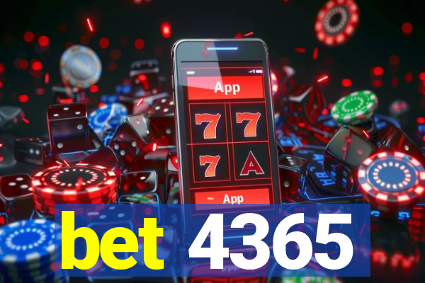 bet 4365