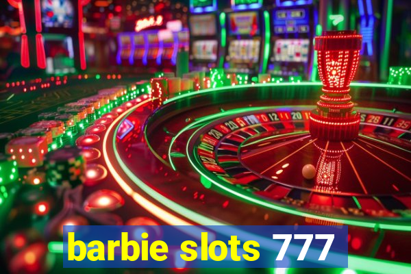 barbie slots 777