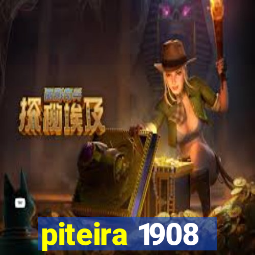 piteira 1908