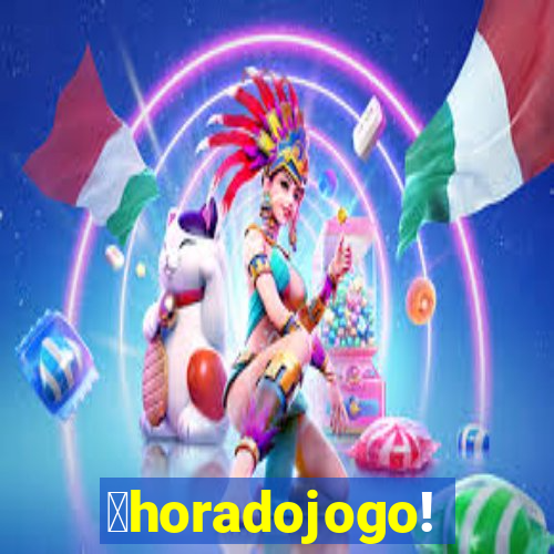 茅horadojogo!