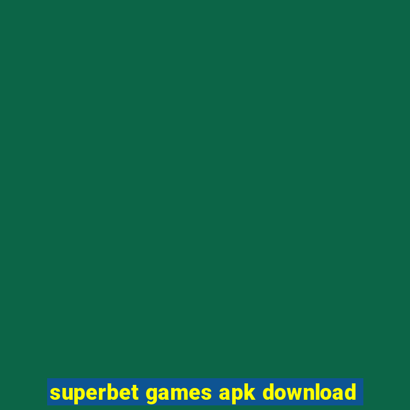 superbet games apk download