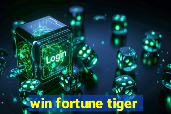 win fortune tiger