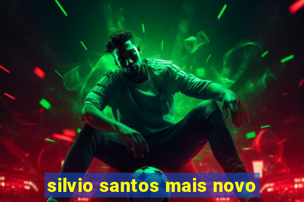 silvio santos mais novo