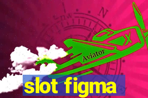 slot figma