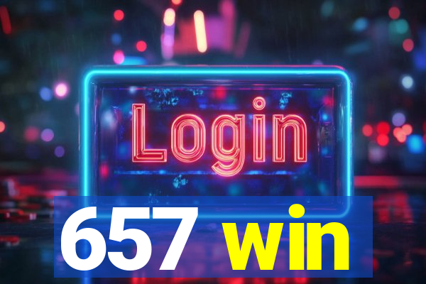 657 win