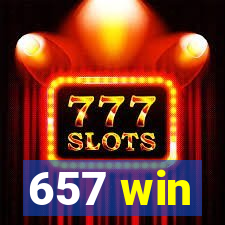 657 win