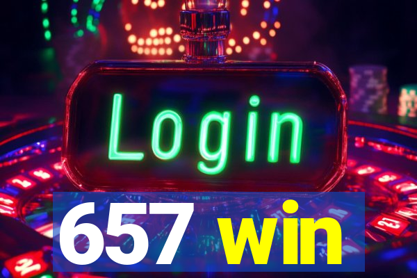 657 win