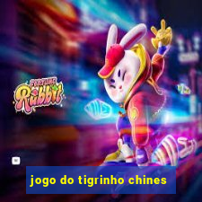 jogo do tigrinho chines