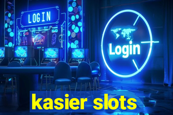 kasier slots