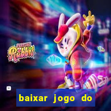 baixar jogo do fortune tiger